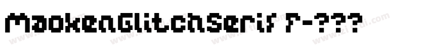 MaokenGlitchSerif F字体转换